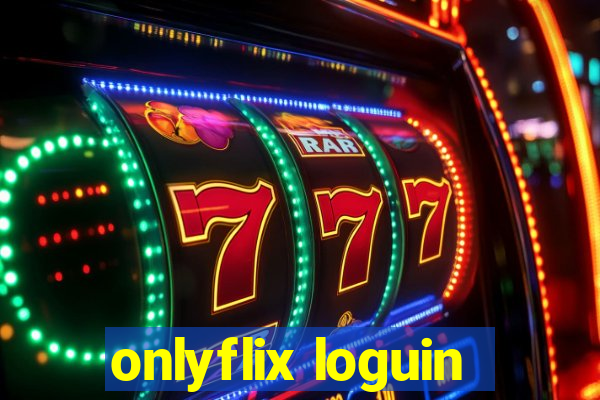 onlyflix loguin